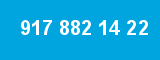 917 882 14 22